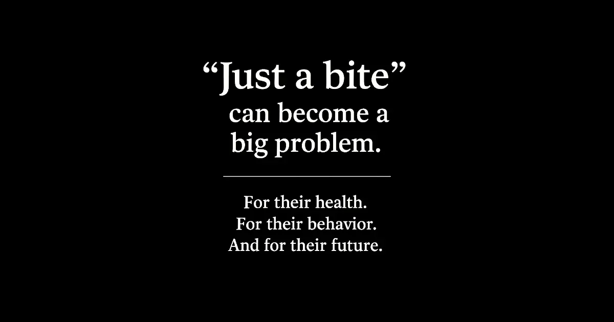Black minimalist image with the phrase “Just a bite can become a big problem” followed by “For their health. For their behavior. And for their future.” — a warning about feeding pets table scraps.