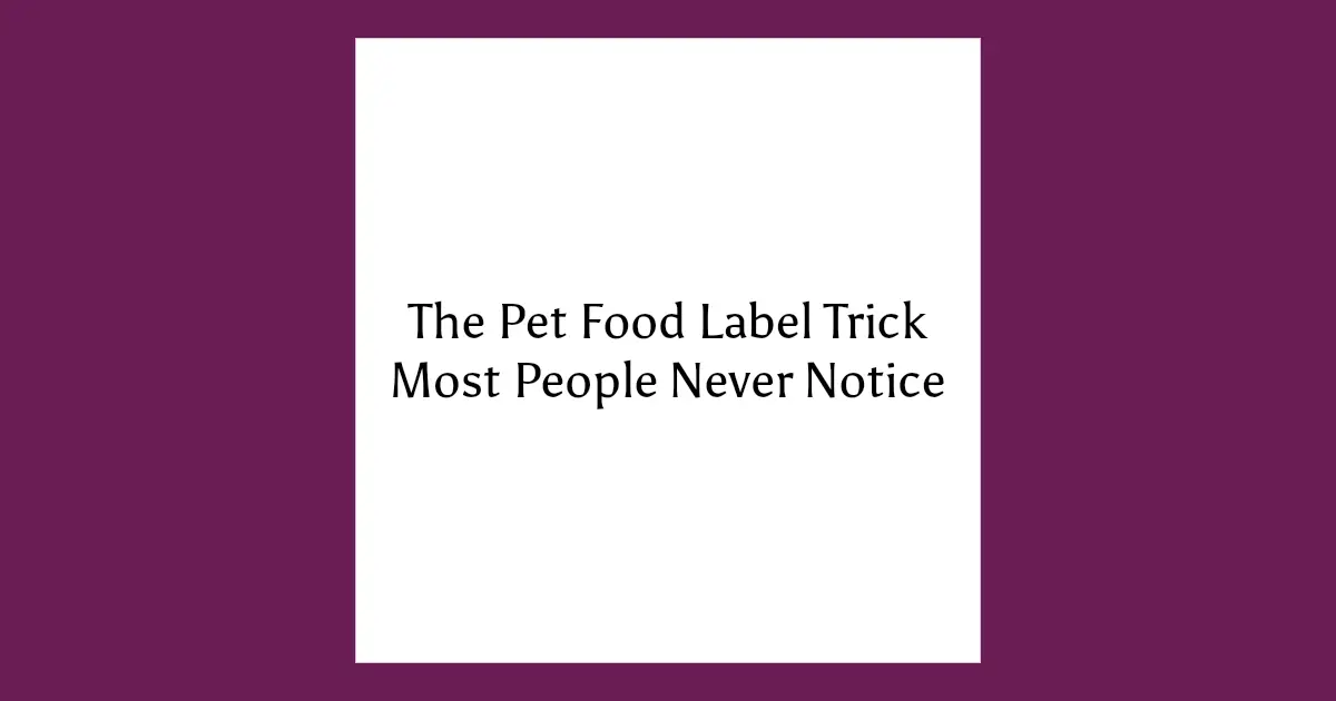 Graphic for an article explaining ingredient splitting in pet food labels, titled “The Pet Food Label Trick Most People Never Notice.